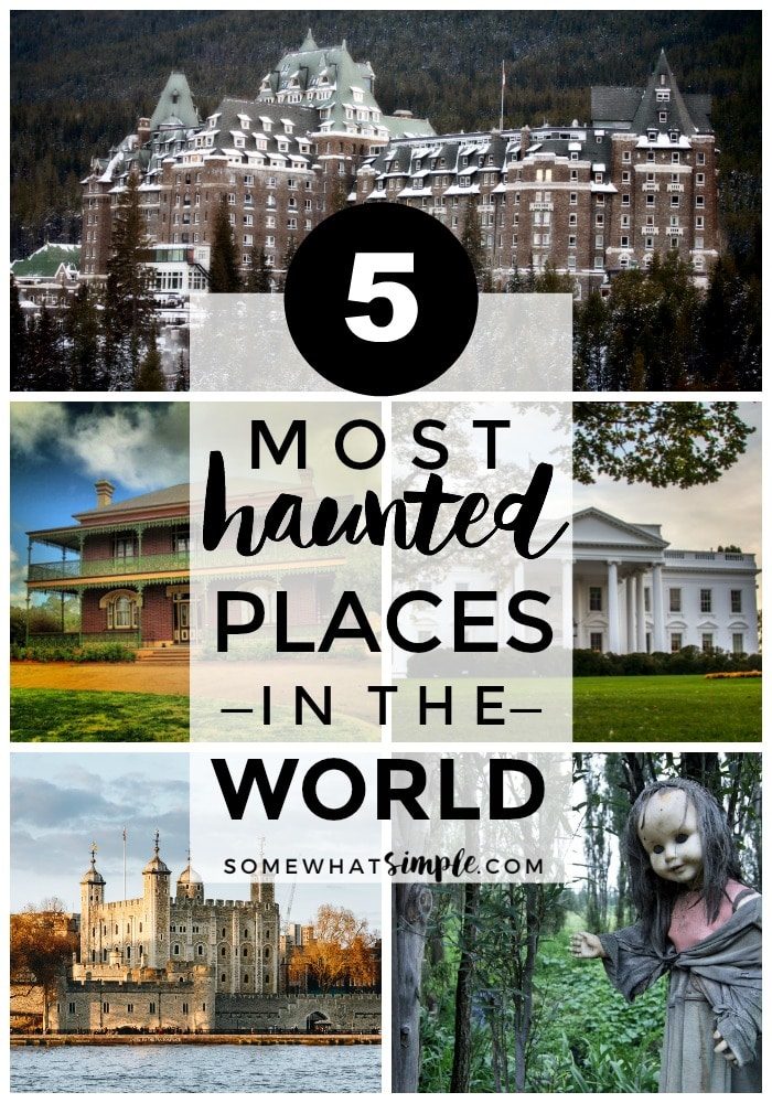5 Most Haunted Places in the World
