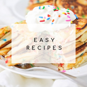 pancakes with sprinkles and whipped cream with the label "easy recipes" over the top